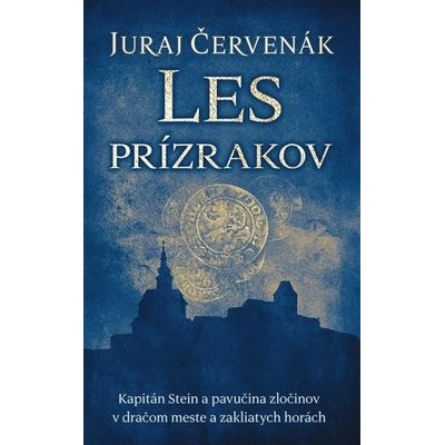 Les prízrakov Stein a Barbarič 6 - Juraj Červenák