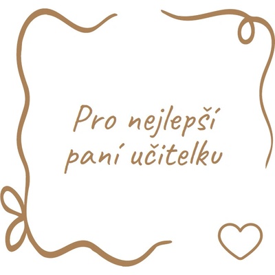 Pro nejlepší paní učitelku