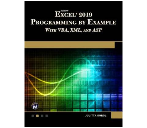 Microsoft Excel 2019 Programming by Example with Vba, XML, and ASP