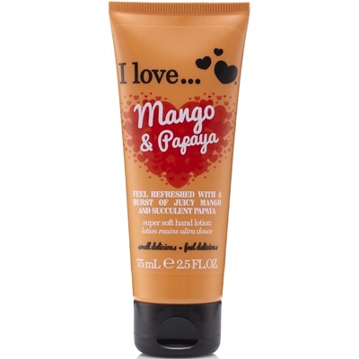 I Love Vyživujúci krém na ruky s vôňou manga a papáje (Mango & Papaya Super Soft Hand Lotion) 75 ml