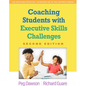 Coaching Students with Executive Skills Challenges | Richard Guare (ISBN: 9781462552191)