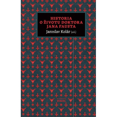 Historia o životu doktora Jana Fausta - Jaroslav Kolár