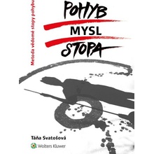 Pohyb/mysl/stopa (Metoda vědomé stopy pohybu)