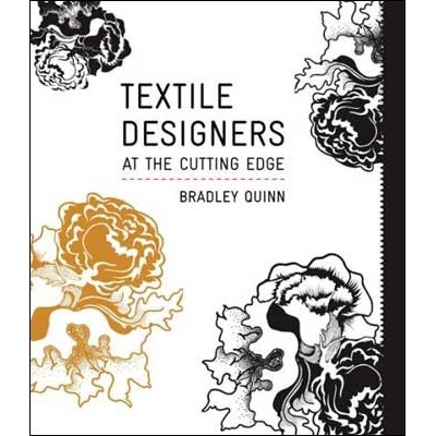 Textile Designers at the Cutting Edge - Bradley Quinn