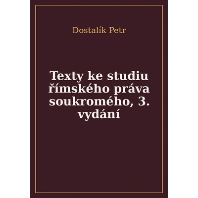 Texty ke studiu římského práva soukromého - 3. vydání