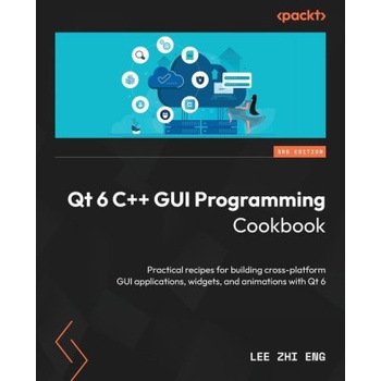 Qt 6 C++ GUI Programming Cookbook - Third Edition