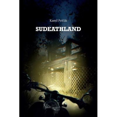 Sudeathland - Kamil Pešťák