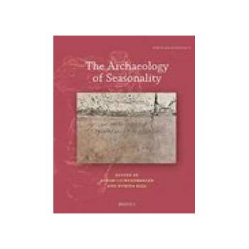 Image 1 of The Archaeology of Seasonality | Achim Lichtenberger, Rubina Raja