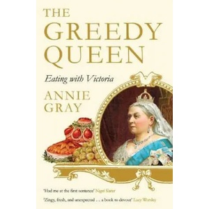 Greedy Queen | Annie Gray (ISBN: 9781781256831)