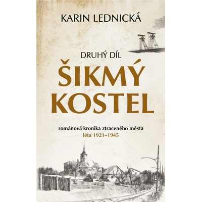 Šikmý kostel: Druhý díl - Karin Lednická