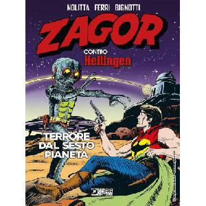 Zagor contro Hellingen. Terrore dal sesto pianeta | Guido Nolitta (2021)