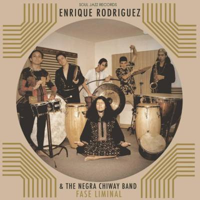 Fase Liminal Enrique Rodrquez & The Negra Chiway Band CD