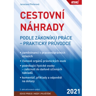 Cestovní náhrady podle zákoníku práce - praktický průvodce 2021 - Jaroslava Pfeilerová