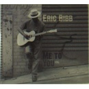 BIBB ERIC: ME TO YOU CD