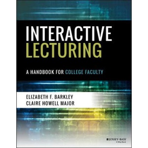 Interactive Lecturing - A Handbook for College Faculty | Elizabeth F. Barkley, Claire Howell Major (ISBN: 9781119277309)