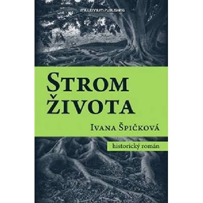 Strom života - Ivana Špičková