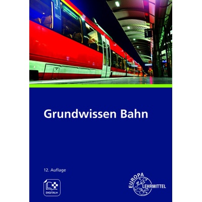 Grundwissen Bahn | Andreas Hegger, Ulrich Marks-Fährmann, Alexander Biehounek