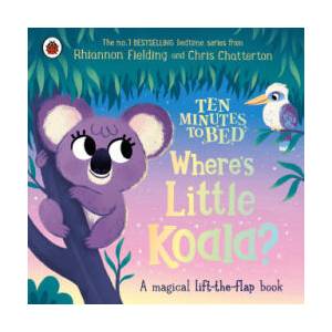 Ten Minutes to Bed: Where's Little Koala? | Rhiannon Fielding (ISBN: 9780241620427)