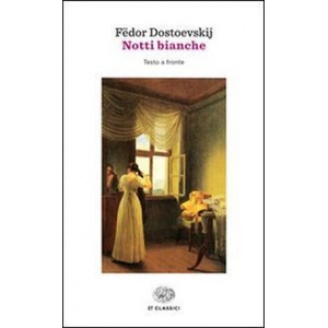 Le notti bianche | Fëdor Dostoevskij (ISBN: 9788806221935)