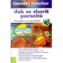 Knihy Jak se zbavit parazitů - Gennadij Malachov