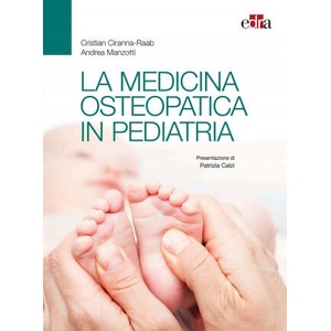 medicina osteopatica in pediatria | Cristian Ciranna-Raab, Andrea Manzotti (ISBN: 9788821442339)
