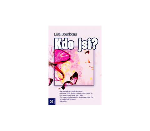 Kdo jsi? - Bourbeau Lise