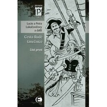 Cesta Rudé tanečnice - část první