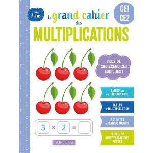 Mon grand cahier LAROUSSE des multiplications/cycle 2 (2026)