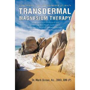 Transdermal Magnesium Therapy | Mark Sircus (ISBN: 9781450283540)