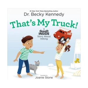 That's My Truck! a Good Inside Story about Hitting (ISBN: 9781250326959)