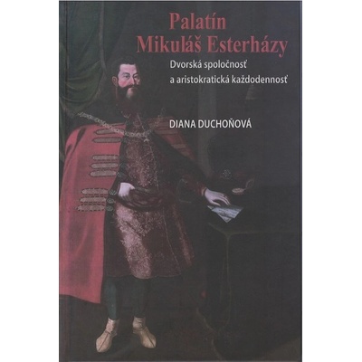 Palatín Mikuláš Esterházy Diana Duchoňová