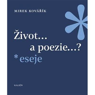 Život... a poezie...? - Mirek Kovařík