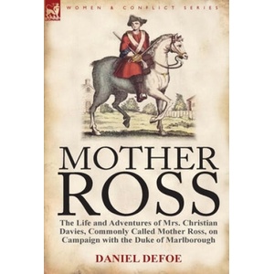 Mother Ross | Daniel Defoe (ISBN: 9780857067173)