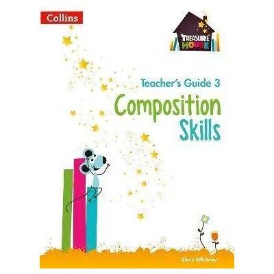 Composition Skills Teacher´s Guide 3 - Whitney Chris