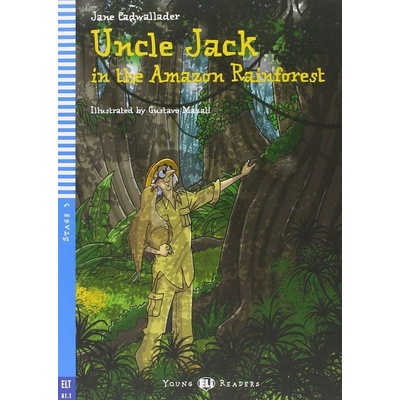 Young Eli Readers Stage 3 (cef A1.1): Uncle Jack in the Amazon Rainforest with Audio CD