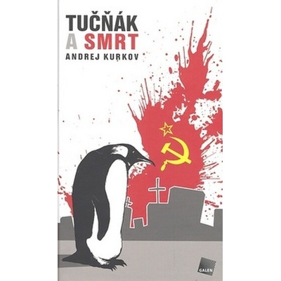 Tučňák a smrt - Andrej Kurkov