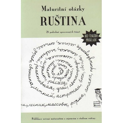 Maturitní otázky - ruština bez českého překladu Jitka Mudrychová