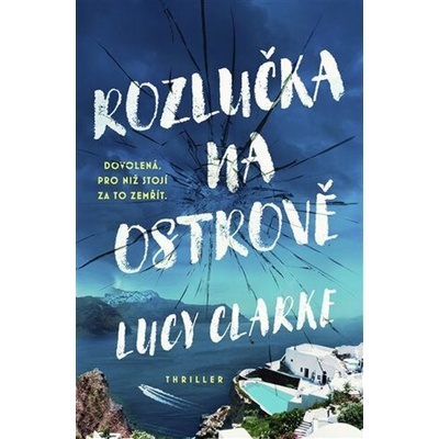 Rozlučka na ostrově - Lucy Clarke