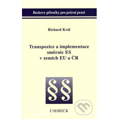 Transpozice a implementace směrnic ES v zemích EU a ČR