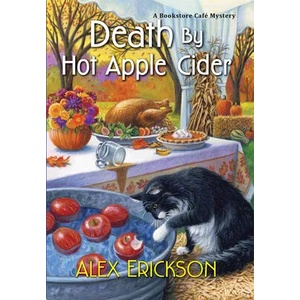 Death by Hot Apple Cider | Alex Erickson (ISBN: 9781496721150)