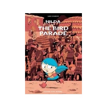 Hilda and the Bird Parade - Pearson Luke