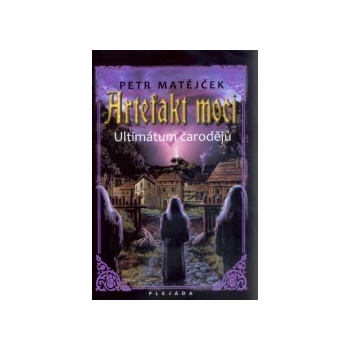 Artefakt moci Petr Matějíček
