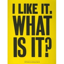 30 Detachable Posters... Anthony Burrill I Like It. What Is It?