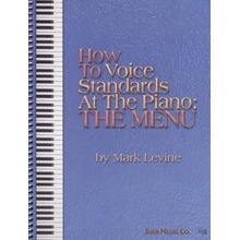 How to Voice Standards at the Piano THE MENU by Mark Levine