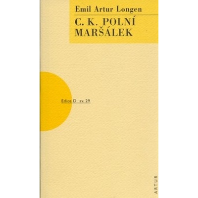 C.k. polní maršálek - Emil Artur Longen