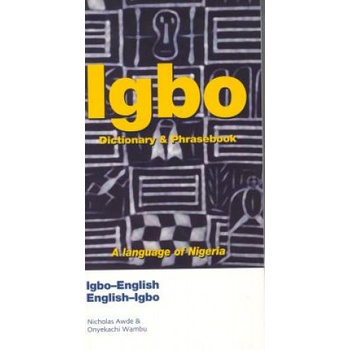 Igbo-English, English-Igbo Dict - N. Awde, O. Wambu