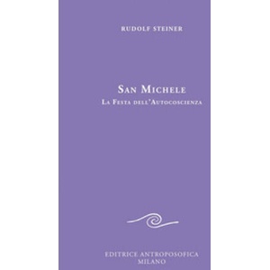 San Michele. La festa dell'autocoscienza | Rudolf Steiner (2020)