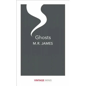 Ghosts | M. R. James (ISBN: 9781784874483)
