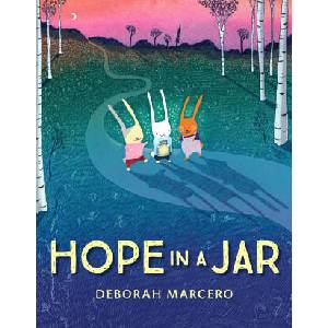 Hope in a Jar | Marcero, Deborah (ISBN: 9780593696699)