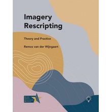 Imagery Rescripting: Theory and Practice Van Der Winjgaart RemcoPaperback